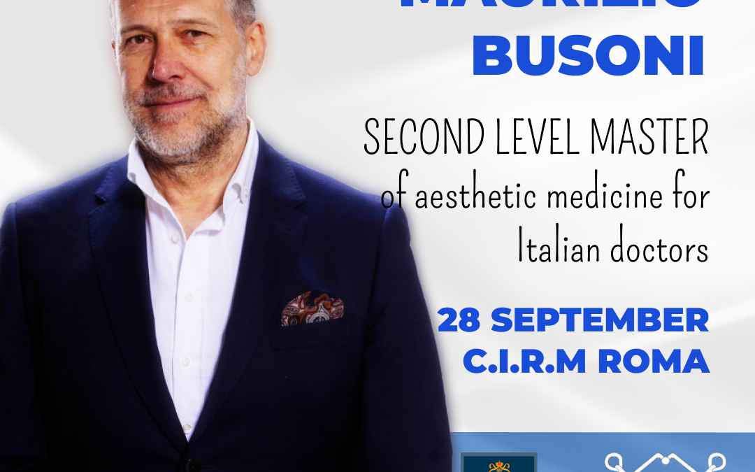 MASTER OF AESTHETIC MEDICINE AT C.I.R.M