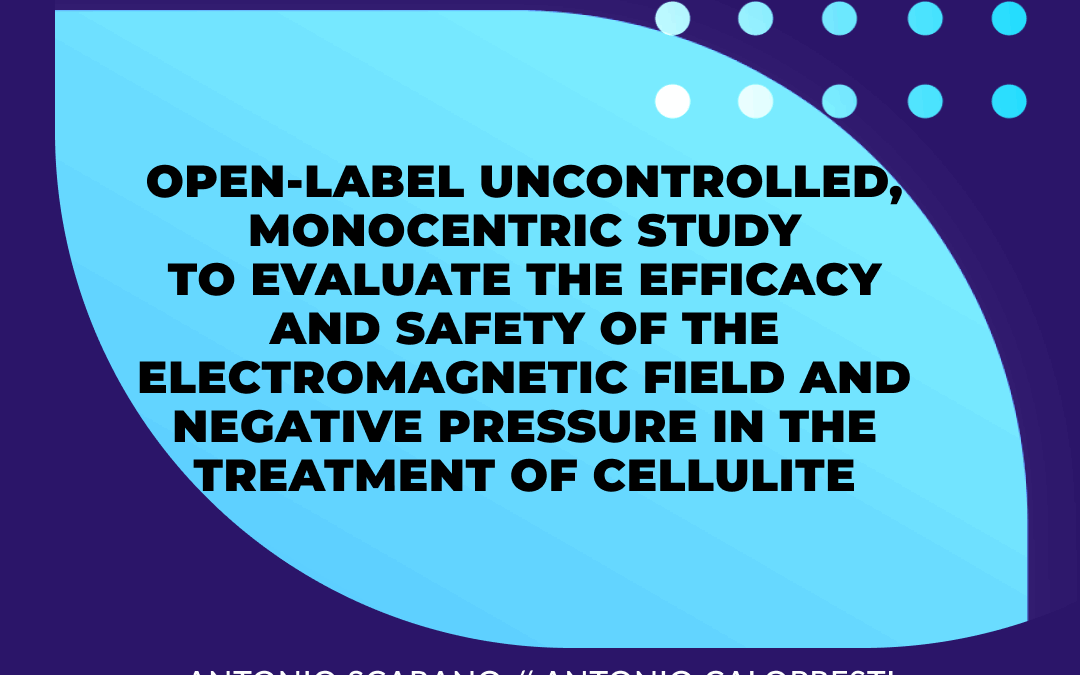 BIODERMOGENESI® IN THE TREATMENT OF CELLULITE